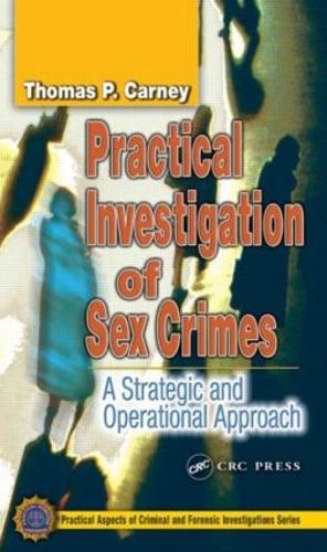 Паперова книга «Practical Investigation of Sex Crimes: A Strategic and Operational Approach», автор Томас П. Карні - фото №1