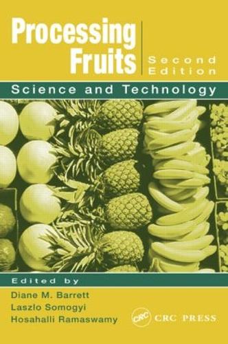 Бумажная книга «Processing Fruits: Science and Technology, Second Edition» - фото №1