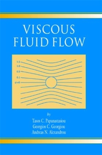 Бумажная книга «Viscous Fluid Flow», авторов Андреас Н. Александру, Георгиос Георгиу, Тасос Папанастасиу - фото №1