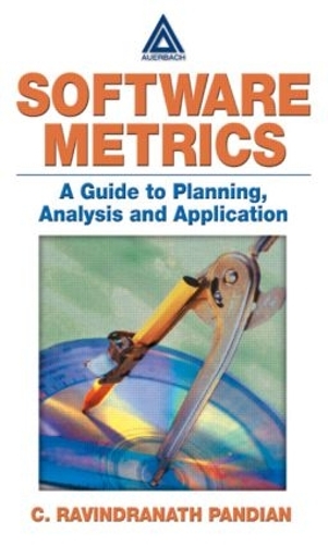 [object Object] «Software Metrics: A Guide to Planning, Analysis, and Application», автор К. Равиндранатх Пандиан - фото №1