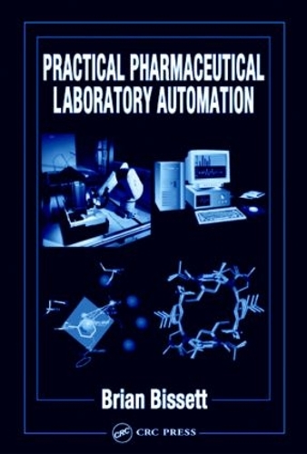 Паперова книга «Practical Pharmaceutical Laboratory Automation», автор Брайан Д. Біссет - фото №1