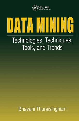 [object Object] «Data Mining: Technologies, Techniques, Tools, and Trends», автор Бхавані Турайсінгхам - фото №1
