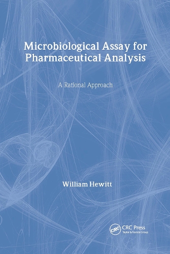 Паперова книга «Microbiological Assay for Pharmaceutical Analysis: A Rational Approach», автор Вільям Хьюітт - фото №1