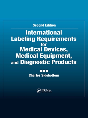 Бумажная книга «International Labeling Requirements for Medical Devices, Medical Equipment and Diagnostic Products», автор Чарльз Сайдботтом - фото №1