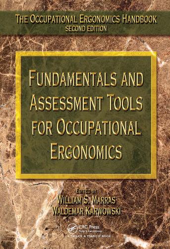 Бумажная книга «Fundamentals and Assessment Tools for Occupational Ergonomics», авторов Вальдемар Карвовски, Уильям С. Маррас - фото №1