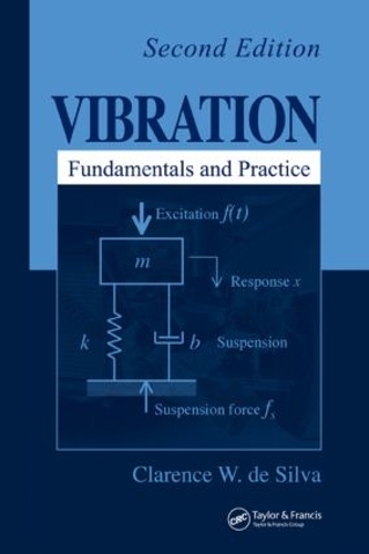 Паперова книга «Vibration: Fundamentals and Practice, Second Edition», автор Кларенс В. де Сілва - фото №1