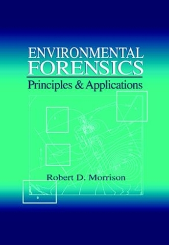 Паперова книга «Environmental Forensics», автор Роберт Д. Моррісон - фото №1