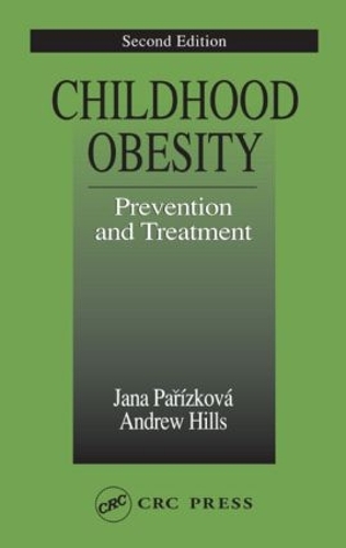 Бумажная книга «Childhood Obesity Prevention and Treatment», авторов Эндрю Хиллс, Яна Парижкова - фото №1