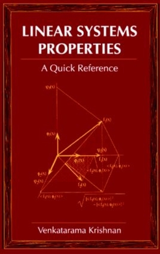 Бумажная книга «Linear Systems Properties: A Quick Reference», автор Венкатарама Кришнан - фото №1