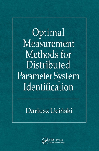 Бумажная книга «Optimal Measurement Methods for Distributed Parameter System Identification», автор Дариуш Учинский - фото №1