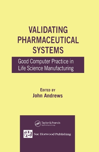 Паперова книга «Validating Pharmaceutical Systems: Good Computer Practice in Life Science Manufacturing» - фото №1