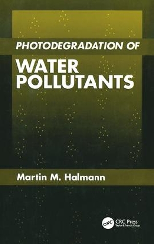 Паперова книга «Photodegradation of Water Pollutants», автор Мартін М. Хальманн - фото №1