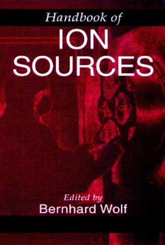 Бумажная книга «Handbook of Ion Sources», автор Бернхард Вольф - фото №1