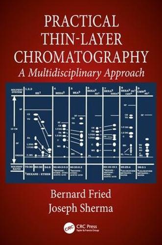Паперова книга «Practical Thin-Layer Chromatography: A Multidisciplinary Approach», автор Бернард Фрід - фото №1
