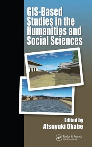 Бумажная книга «GIS-based Studies in the Humanities and Social Sciences» - фото №1