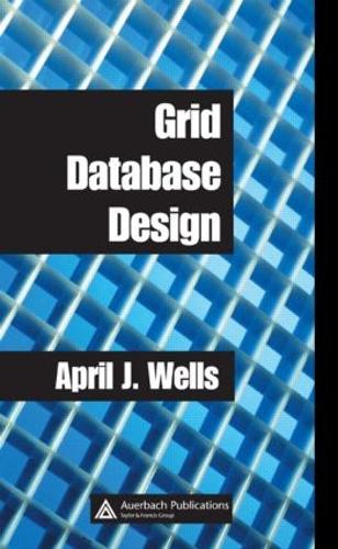 [object Object] «Grid Database Design», автор Ейпріл Дж. Уеллс - фото №1