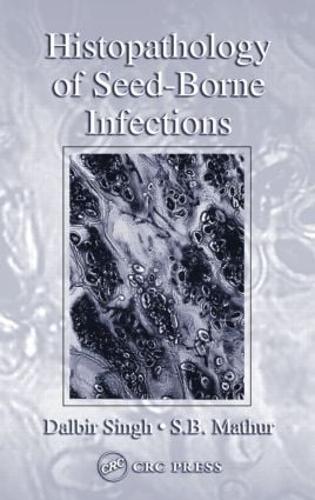 Бумажная книга «Histopathology of Seed-Borne Infections», авторов Далбир Сингх, С. Б. Матхур - фото №1