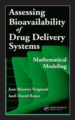 Паперова книга «Assessing Bioavailablility of Drug Delivery Systems: Mathematical Modeling», авторів Йосип-Даніель Роска, Жан-Моріс Верно - фото №1