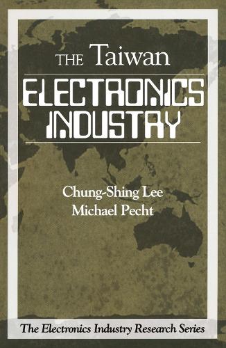 Бумажная книга «Electronics Industry in Taiwan», авторов Чунг-Шинг Ли, Майкл Пехт - фото №1