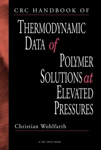 [object Object] «CRC Handbook of Thermodynamic Data of Polymer Solutions at Elevated Pressures», автор Кристиан Вольфарт - фото №1