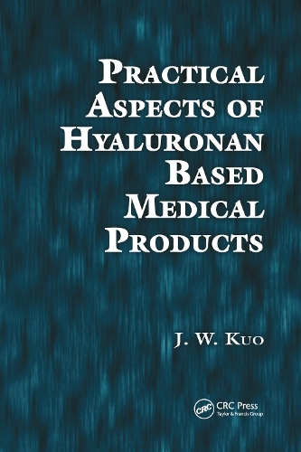 Бумажная книга «Practical Aspects of Hyaluronan Based Medical Products», автор Дж. В. Куо - фото №1