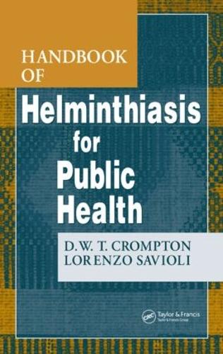 Бумажная книга «Handbook of Helminthiasis for Public Health», авторов Д. В. Т. Кромптон, Лоренцо Савиоли - фото №1