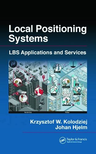Бумажная книга «Local Positioning Systems: LBS Applications and Services», авторов Йохан Хьельм, Кшиштоф В. Колодзей - фото №1