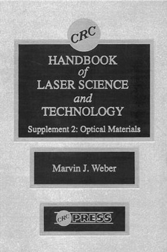[object Object] «CRC Handbook of Laser Science and Technology Supplement 2: Optical Materials», автор Марвін Дж. Вебер - фото №1