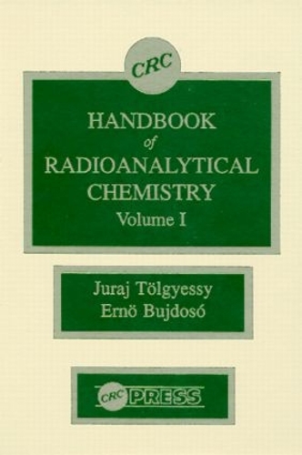 Бумажная книга «CRC Handbook of Radioanalytical ChemistryVolume 1», авторов Эрно Буйдосо, Юрай Толгеси - фото №1