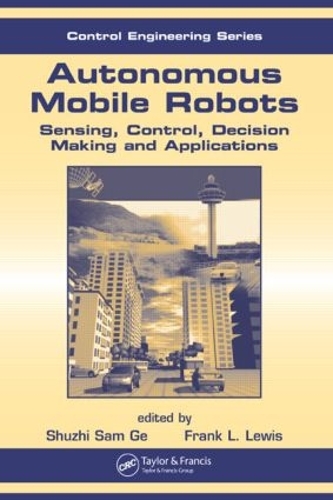 Паперова книга «Autonomous Mobile Robots: Sensing, Control, Decision Making and Applications» - фото №1