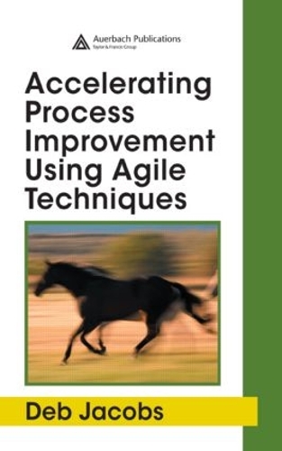 Паперова книга «Accelerating Process Improvement Using Agile Techniques», автор Деб Джейкобс - фото №1