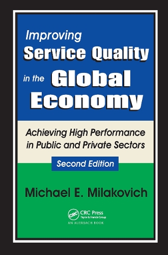 Бумажная книга «Improving Service Quality in the Global Economy: Achieving High Performance in Public and Private Sectors, Second Edition», автор Майкл Милакович - фото №1
