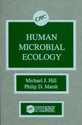 Бумажная книга «Human Microbial Ecology», авторов Майкл Дж. Хилл, Филип Д. Марш - фото №1