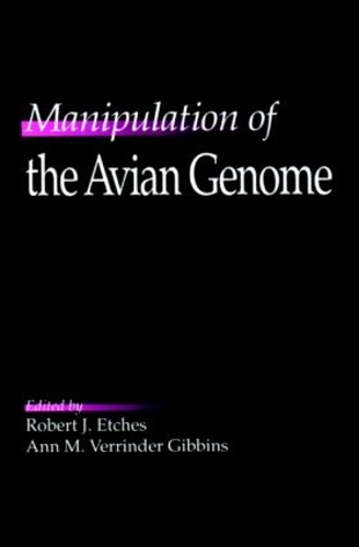 Бумажная книга «Manipulation of the Avian Genome», авторов Энн М. Гиббинс, Роберт Дж. Этчес - фото №1