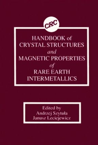 Паперова книга «Handbook of Crystal Structures and Magnetic Properties of Rare Earth Intermetallics», автор Андрій Шитула - фото №1