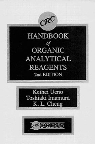 Бумажная книга «CRC Handbook of Organic Analytical Reagents», авторов Кейхей Уэно, Куанг Лу Ченг, Тосиаки Имамура - фото №1