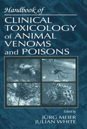 Бумажная книга «Handbook of Clinical Toxicology of Animal Venoms and Poisons», авторов Джулиан Уайт, Юрг Майер - фото №1