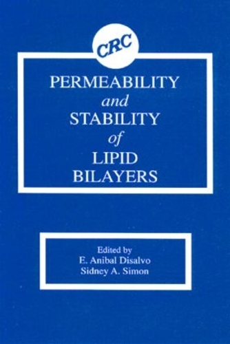 Бумажная книга «Permeability and Stability of Lipid Bilayers», авторов Э. Анибал Дисальво, Сидни А. Саймон - фото №1