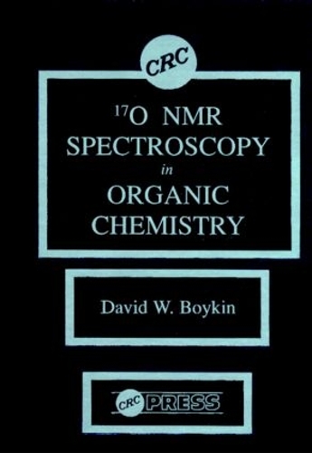 Паперова книга «17 0 NMR Spectroscopy in Organic Chemistry», автор Девід В. Бойкін - фото №1