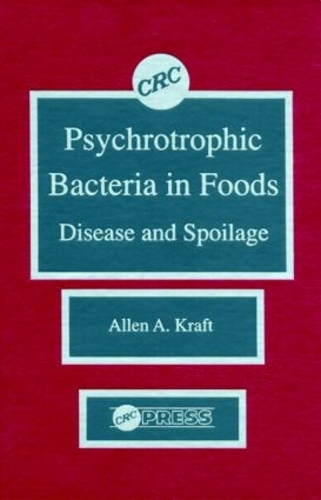 Паперова книга «Psychotropic Bacteria in FoodsDisease and Spoilage», автор Аллен А. Крафт - фото №1
