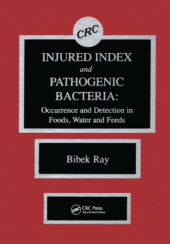 Паперова книга «Injured Index and Pathogenic Bacteria: Occurence and Detection in Foods, Water and Feeds», автор Бібек Рей - фото №1