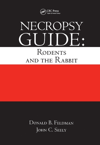 Паперова книга «Necropsy Guide: Rodents and the Rabbit», авторів Дональд Б. Фельдман, Джон Кертіс Сілі - фото №1