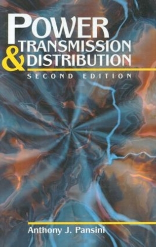 Паперова книга «Power Transmission & Distribution, Second Edition», автор Ентоні Дж. Пансіні - фото №1