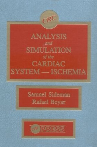 Бумажная книга «Analysis and Simulation of the Cardiac System Ischemia», авторов Рафаэль Беяр, Сэмюэл Сидеман - фото №1