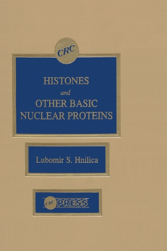 Паперова книга «Histones and Other Basic Nuclear Proteins», авторів Ґарі С. Стайн, Джанет Л. Стайн - фото №1