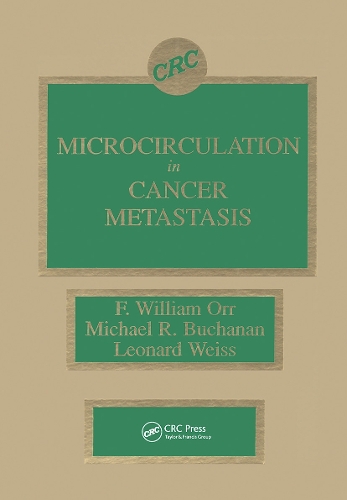 Бумажная книга «Microcirculation in Cancer Metastasis», авторов Ф. Уильям Орр, Леонард Вайс, Майкл Р. Бьюкенен - фото №1