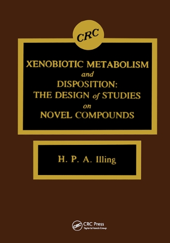 Бумажная книга «Xenobiotic Metabolism and Disposition: The Design of Studies on Novel Compounds», автор Гарри П.А. Иллинг - фото №1