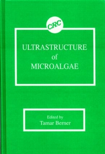 Бумажная книга «Ultrastructure of Microalgae», автор Тамар Бернер - фото №1