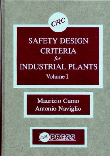 Бумажная книга «Safety Design Criteria for Industrial Plants, Volume I», авторов Антонио Навильо, Маурицио Кумо - фото №1