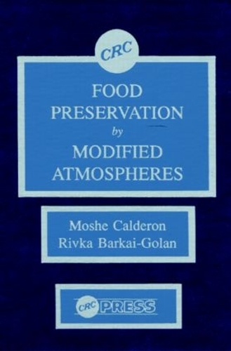 Бумажная книга «Food Preservation by Modified Atmospheres», авторов Моше Кальдерон, Ривка Баркай-Голан - фото №1